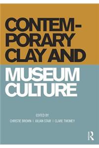 Contemporary Clay and Museum Culture
