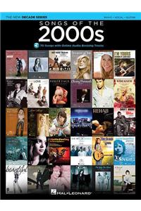 Songs of the 2000s: The New Decade Series with Optional Online Play-Along Backing Tracks