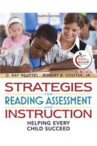 Strategies for Reading Assessment and Instruction: Helping Every Child Succeed