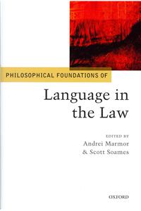 Philosophical Foundations of Language in the Law