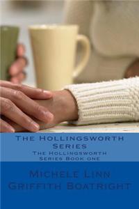 The Hollingsworth Series: The Hollingsworth Series Book One