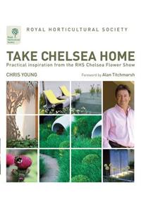 RHS Take Chelsea Home: Practical Inspiration from the Chelsea Flower Show
