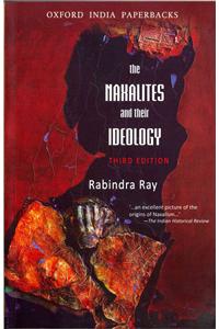 The Naxalities and Their Ideology