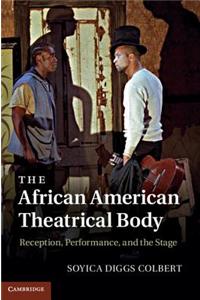 African American Theatrical Body
