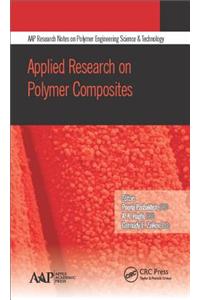 Applied Research on Polymer Composites