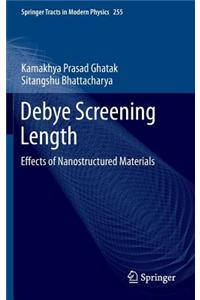 Debye Screening Length: Effects of Nanostructured Materials