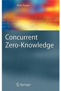 Concurrent Zero-Knowledge: With Additional Background by Oded Goldreich