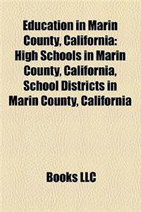 Education in Marin County, California: High Schools in Marin County, California, Libraries in Marin County, California