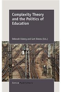 Complexity Theory and the Politics of Education
