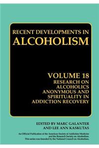 Research on Alcoholics Anonymous and Spirituality in Addiction Recovery
