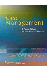 Case Management: A Practical Guide for Education and Practice