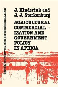 Agricultural Commercialisation and Government Policy in Africa