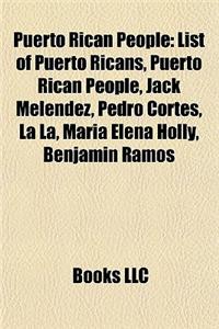 Puerto Rican People: Lgbt People from Puerto Rico, Members of the Puerto Rican Nationalist Party, People of Puerto Rican Descent