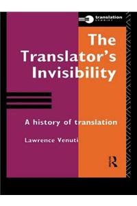 The Translator's Invisibility: A History of Translation