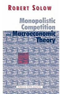 Monopolistic Competition and Macroeconomic Theory
