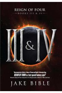 Reign of Four, Books III and IV