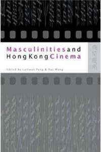 Masculinities and Hong Kong Cinema