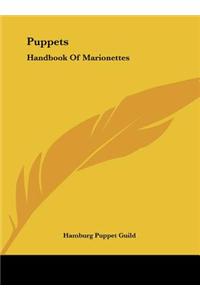 Puppets: Handbook of Marionettes