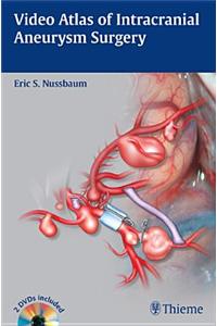 Video Atlas of Intracranial Aneurysm Surgery [With 2 DVDs]