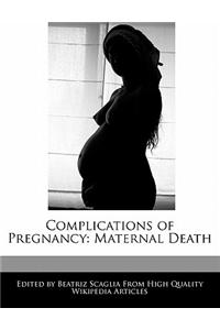 Complications of Pregnancy: Maternal Death