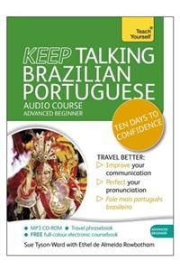 Keep Talking Brazilian Portuguese Audio Course - Ten Days to Confidence