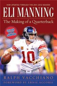 Eli Manning: The Making of a Quarterback