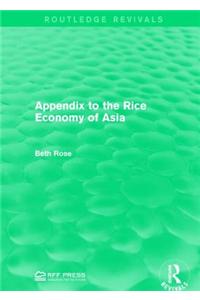 Appendix to the Rice Economy of Asia