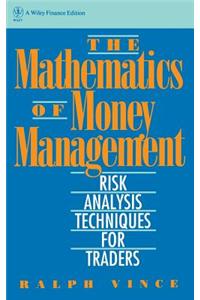 The Mathematics of Money Management: Risk Analysis Techniques for Traders