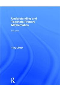 Understanding and Teaching Primary Mathematics
