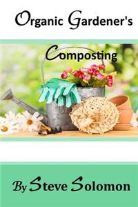 Organic Gardener's Composting