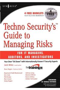 Techno Security's Guide to Managing Risks for IT Managers, Auditors, and Investigators [With CDROM]