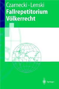 Fallrepetitorium Vvlkerrecht