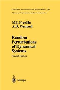 Random Perturbations of Dynamical Systems