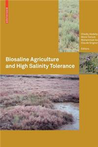 Biosaline Agriculture and High Salinity Tolerance