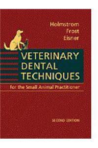 Veterinary Dental Techniques: For the Small Animal Practitioner