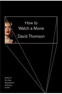 How to Watch a Movie