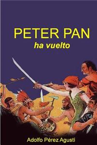 Peter Pan Ha Vuelto