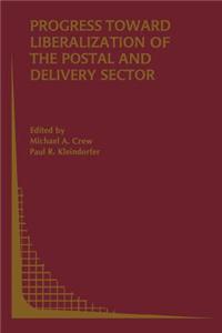 Progress Toward Liberalization of the Postal and Delivery Sector