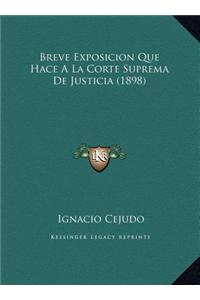Breve Exposicion Que Hace a la Corte Suprema de Justicia (1898)