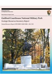 Guilford Courthouse National Military Park: Geologic Resources Inventory Report