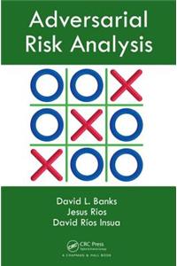 Adversarial Risk Analysis