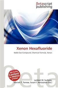 Xenon Hexafluoride
