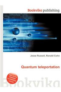 Quantum Teleportation