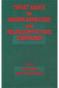 Target Assays for Modern Herbicides and Related Phytotoxic Compounds