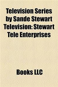 Television Series by Sande Stewart Television