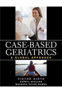 Case-Based Geriatrics: A Global Approach