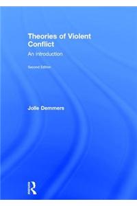 Theories of Violent Conflict: An Introduction