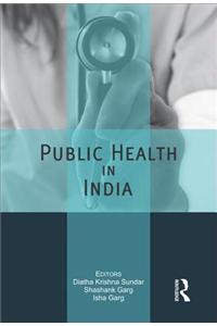 Public Health in India: Technology, Governance and Service Delivery