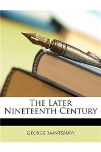 The Later Nineteenth Century