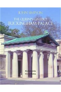 John Simpson: The Queen's Gallery, Buckingham Palace and Other Works